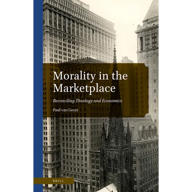 Morality in the Marketplace: Reconciling Theology and Economics