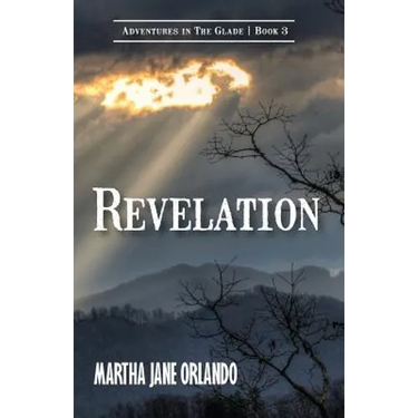 Revelation Adventures in the Glade Book 3