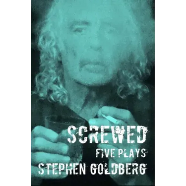Screwed: Five Plays