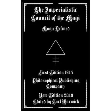 The Imperialistic Council of the Magi: Magic Defined