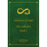 Chronicles of Hope: The Collective: Book 2