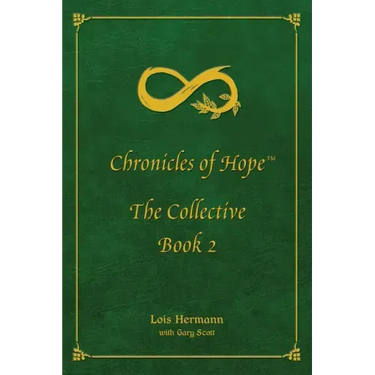 Chronicles of Hope: The Collective: Book 2