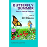 Butterfly Summer: Quest to Save the Monarchs