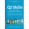 QI Skills for the Early Childhood Classroom: A Guide to Nurturing the Human Skills That Matter Most in an AI-Powered World