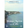 Thomas Merton and the Celts: A New World Opening Up