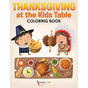 Thanksgiving at the Kids' Table Coloring Book
