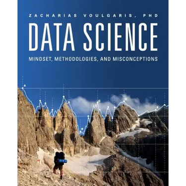 Data Science: Mindset, Methodologies, and Misconceptions