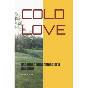Cold Love: Undefined attachment for a daughter