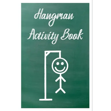 Hangman Activity Book: Game for Two or More Players
