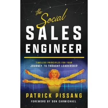 The Social Sales Engineer: Timeless Principles for Achieving Thought Leadership