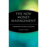 The New Money Management: A Framework for Asset Allocation
