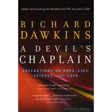 A Devil's Chaplain: Reflections on Hope, Lies, Science, and Love