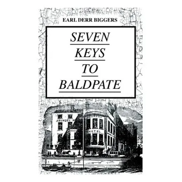 SEVEN KEYS TO BALDPATE (Mystery Classic): Mysterious Thriller in a Closed Mountain Hotel