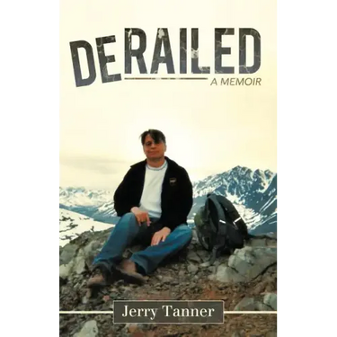Derailed: A Memoir