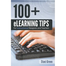 100+ eLearning Tips for Instructional Designers and Teachers