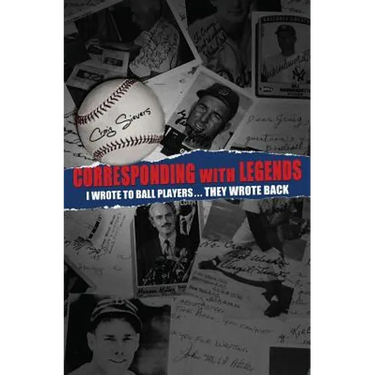 Corresponding with Legends: I wrote to ball players... They wrote back