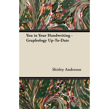 You in Your Handwriting - Graphology Up-To-Date