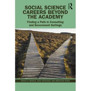 Social Science Careers Beyond the Academy: Finding a Path in Consulting and Government Settings