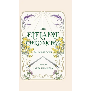 The Elflaine Chronicles: Ballad of Dawn