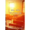Mr. M's Notebook: A Teacher's Life