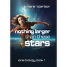 Nothing Larger Than These Stars