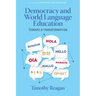 Democracy and World Language Education: Toward a Transformation