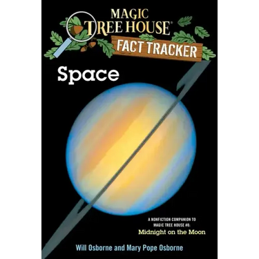 Space: A Nonfiction Companion to Magic Tree House #8: Midnight on the Moon