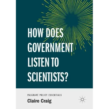 How Does Government Listen to Scientists?