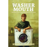 Washer Mouth: The Man Who Was a Washing Machine