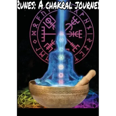 Runes: A Chakral Journey