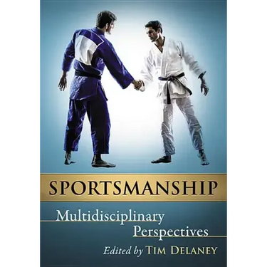 Sportsmanship: Multidisciplinary Perspectives