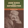 John Knox and the Reformation