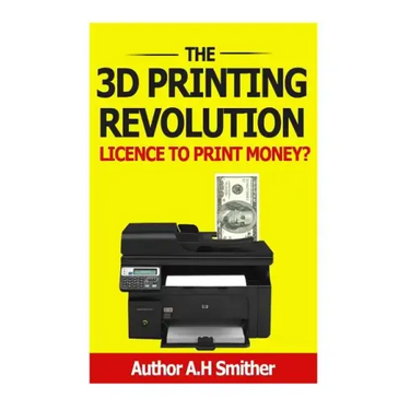 The 3D Printing revolution - Licence to print money?: 3D Printing revolution