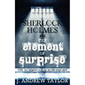 Sherlock Holmes and the Element of Surprise: The Wormwood Scrubs Enigma