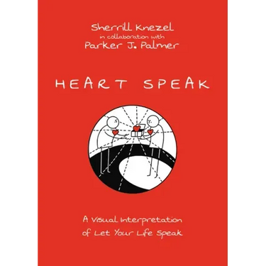 Heart Speak: A Visual Interpretation of Let Your Life Speak