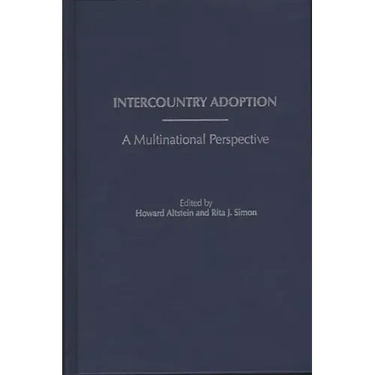 Intercountry Adoption: A Multinational Perspective