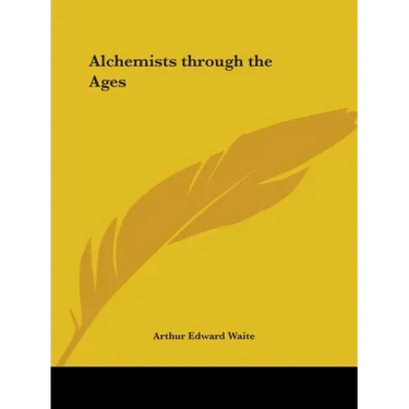 Alchemists Through the Ages