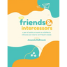 Saints & Intercessors: a year of saints and hands-on activities to introduce your child to our friends in heaven