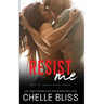 Resist Me