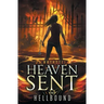 Hellbound (Heaven Sent Book Two)