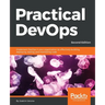 Practical DevOps, Second Edition