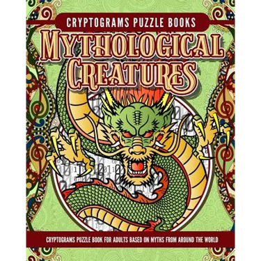 Cryptogram Mythology Puzzle Books: Cryptogram Puzzle Book for Adults Based on Myths from Around the World