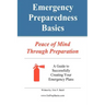 Emergency Preparedness Basics: : Peace of Mind Through Preparation
