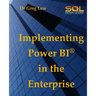Implementing Power BI in the Enterprise