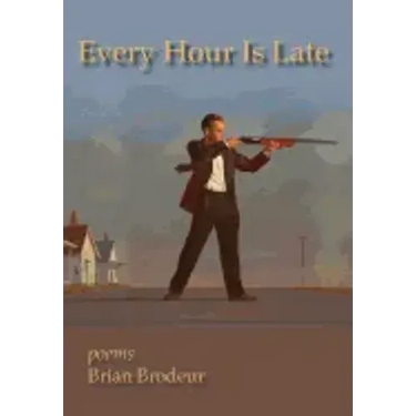 Every Hour Is Late