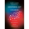 Centered-Set Church: Discipleship and Community Without Judgmentalism