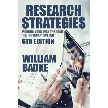 Research Strategies: Finding Your Way Through the Information Fog