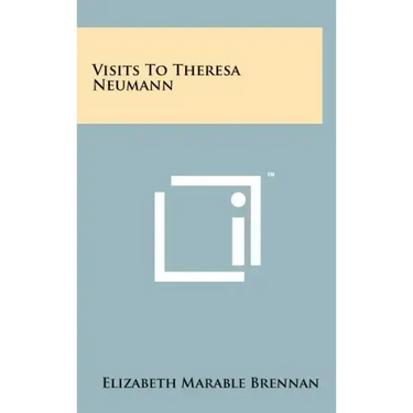 Visits To Theresa Neumann