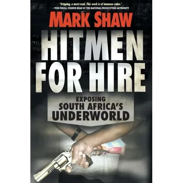 Hitmen for Hire: Exposing South Africa's Underworld