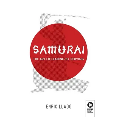 Samurai: The art of leading by serving